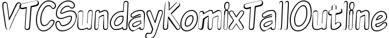 VTCSundayKomixTallOutline Font