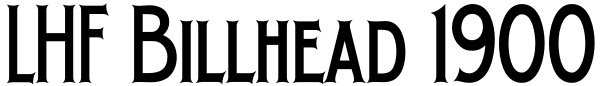 LHF Billhead 1900 Font