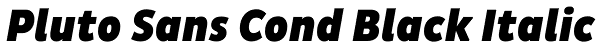 Pluto Sans Cond Black Italic Font