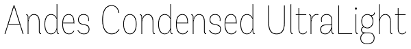 Andes Condensed UltraLight Font