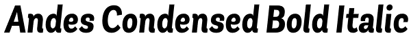 Andes Condensed Bold Italic Font