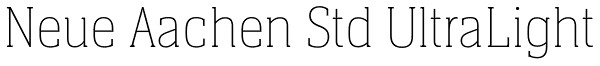 Neue Aachen Std UltraLight Font