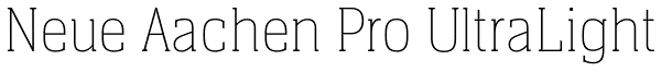 Neue Aachen Pro UltraLight Font