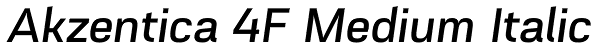 Akzentica 4F Medium Italic Font