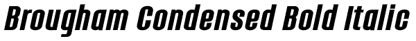 Brougham Condensed Bold Italic Font