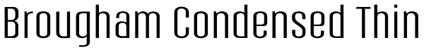 Brougham Condensed Thin Font