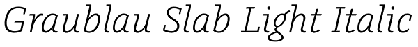 Graublau Slab Light Italic Font