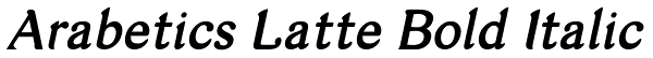 Arabetics Latte Bold Italic Font