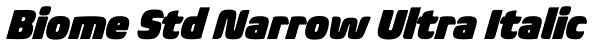Biome Std Narrow Ultra Italic Font