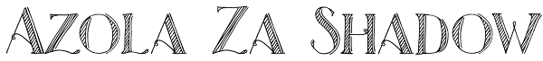 Azola Za Shadow Font