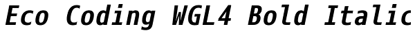 Eco Coding WGL4 Bold Italic Font
