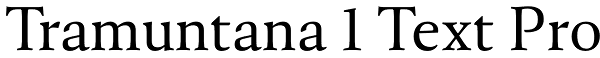 Tramuntana 1 Text Pro Font