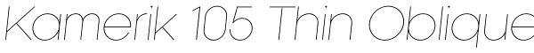 Kamerik 105 Thin Oblique Font