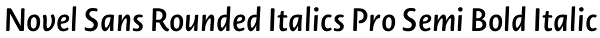 Novel Sans Rounded Italics Pro Semi Bold Italic Font