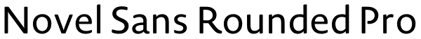 Novel Sans Rounded Pro Font