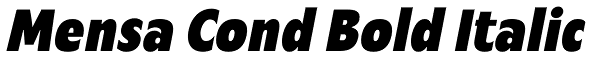 Mensa Cond Bold Italic Font