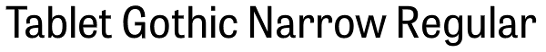 Tablet Gothic Narrow Regular Font