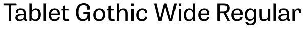 Tablet Gothic Wide Regular Font