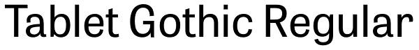 Tablet Gothic Regular Font