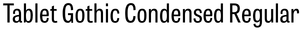 Tablet Gothic Condensed Regular Font