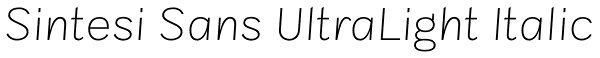 Sintesi Sans UltraLight Italic Font