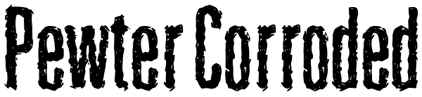 Pewter Corroded Font