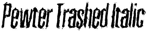 Pewter Trashed Italic Font