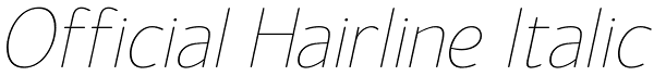 Official Hairline Italic Font