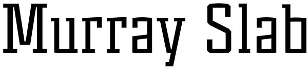 Murray Slab Font