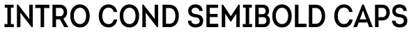 Intro Cond SemiBold Caps Font