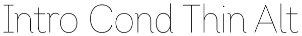 Intro Cond Thin Alt Font