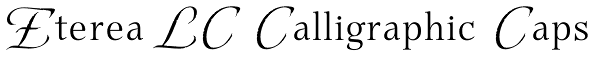 Eterea LC Calligraphic Caps Font