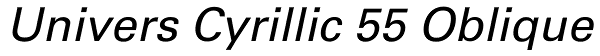 Univers Cyrillic 55 Oblique Font