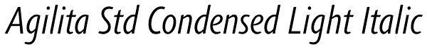 Agilita Std Condensed Light Italic Font