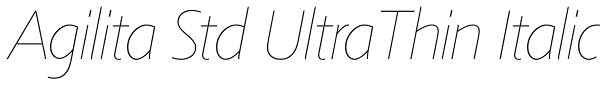 Agilita Std UltraThin Italic Font