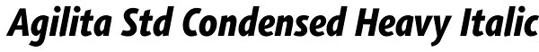 Agilita Std Condensed Heavy Italic Font