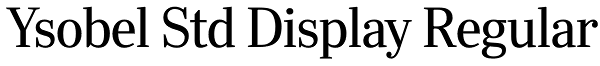 Ysobel Std Display Regular Font