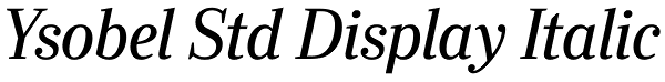 Ysobel Std Display Italic Font