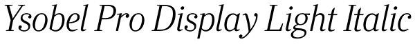 Ysobel Pro Display Light Italic Font