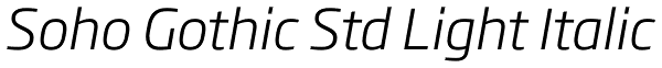 Soho Gothic Std Light Italic Font