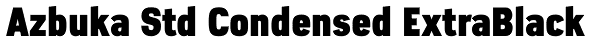 Azbuka Std Condensed ExtraBlack Font