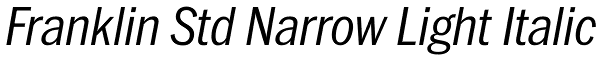 Franklin Std Narrow Light Italic Font