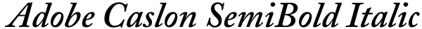 Adobe Caslon SemiBold Italic Font