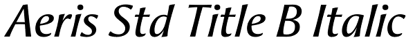 Aeris Std Title B Italic Font