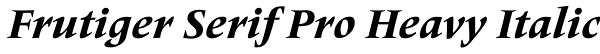 Frutiger Serif Pro Heavy Italic Font