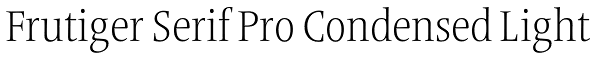 Frutiger Serif Pro Condensed Light Font