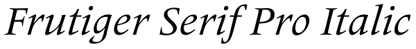 Frutiger Serif Pro Italic Font