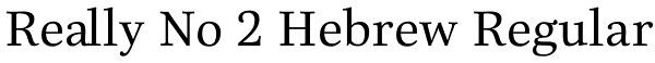 Really No 2 Hebrew Regular Font