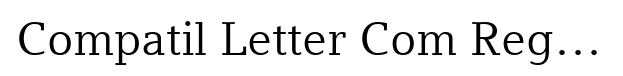 Compatil Letter Com Regular Font