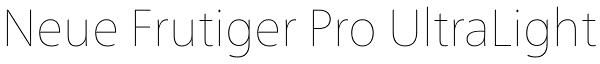 Neue Frutiger Pro UltraLight Font